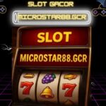 Slot Gacor Microstar88.gcr