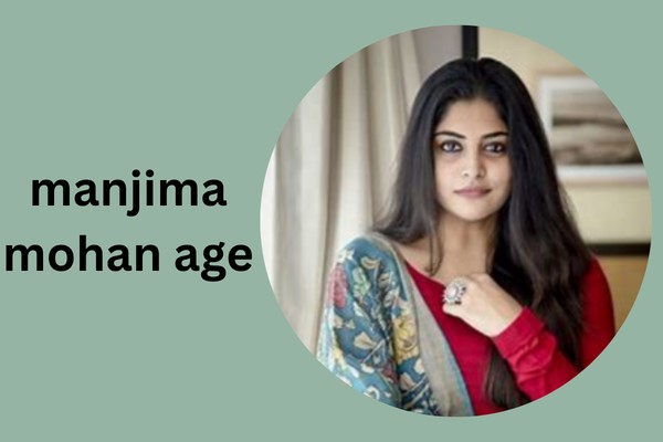 manjima mohan age