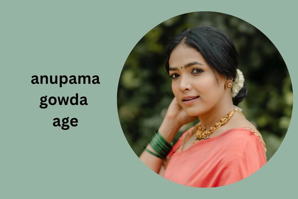 anupama gowda age