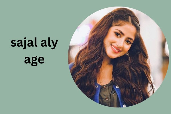 sajal aly age