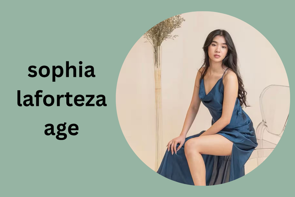 sophia laforteza age