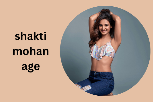 shakti mohan age