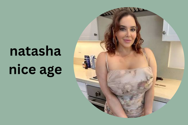natasha nice age