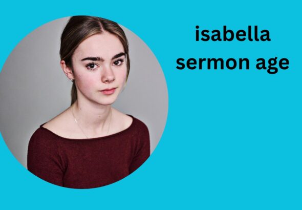 isabella sermon age