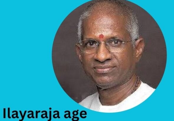ilayaraja age