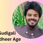 Sudigali Sudheer Age