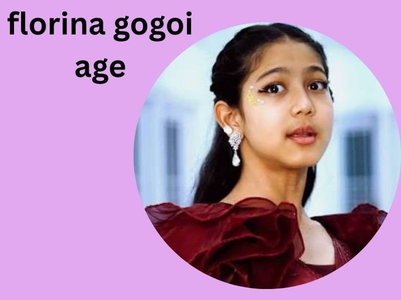 florina gogoi age