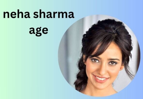 neha sharma age